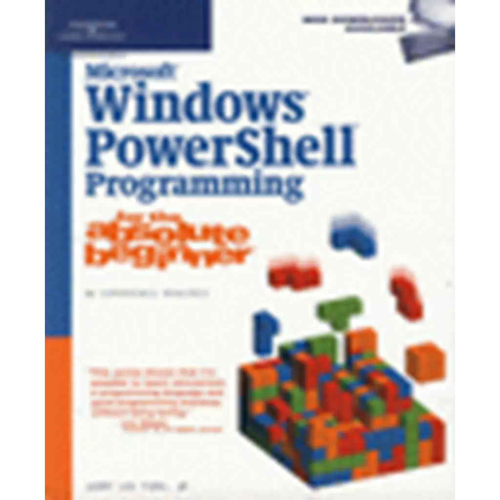 Microsoft Windows Powershell Programming: for the absolute beginner 1ED (P)